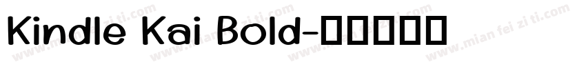 Kindle Kai Bold字体转换